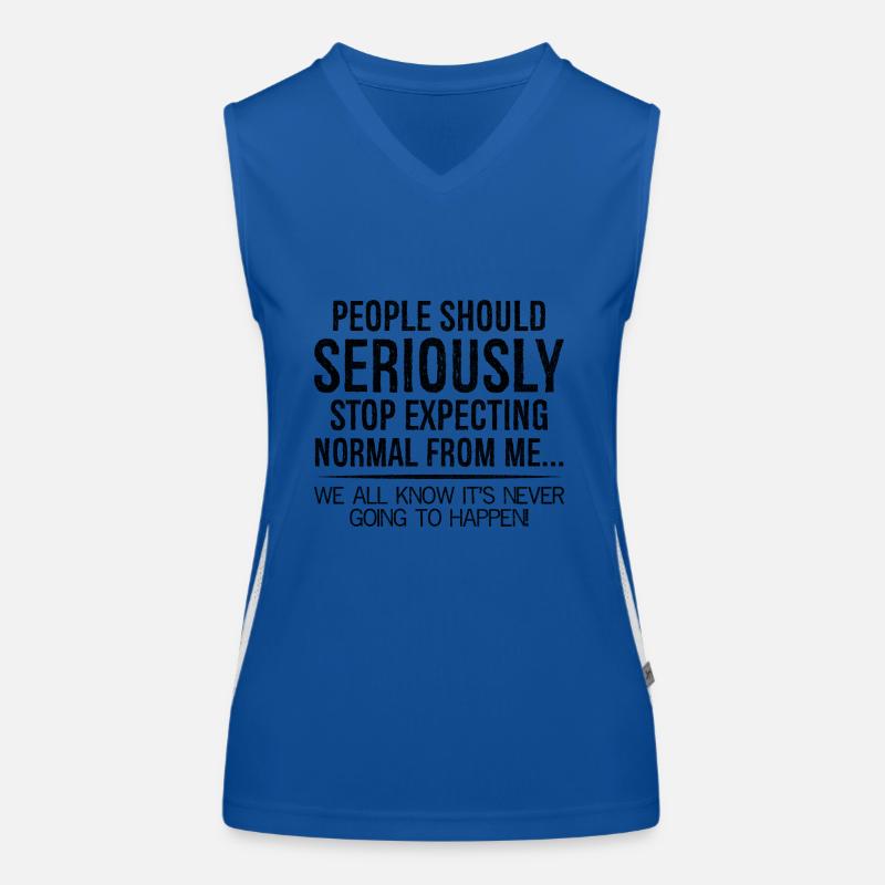 Les gens devraient sérieusement arrêter d’attendre de moi normal Débardeur respirant contrasté Femme