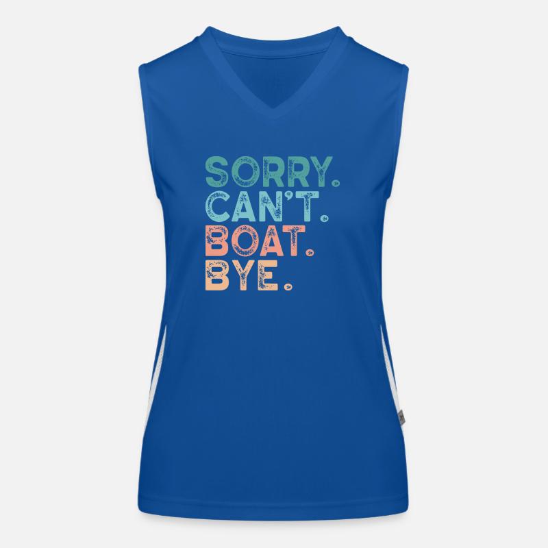 Sorry. Can´t. Boat. Bye. Funktionelles Kontrast-Tank Top für Frauen