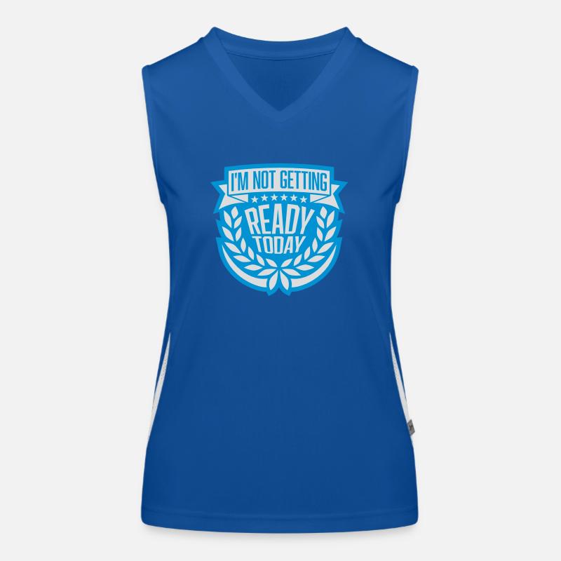 not getting ready today Funktionelles Kontrast-Tank Top für Frauen