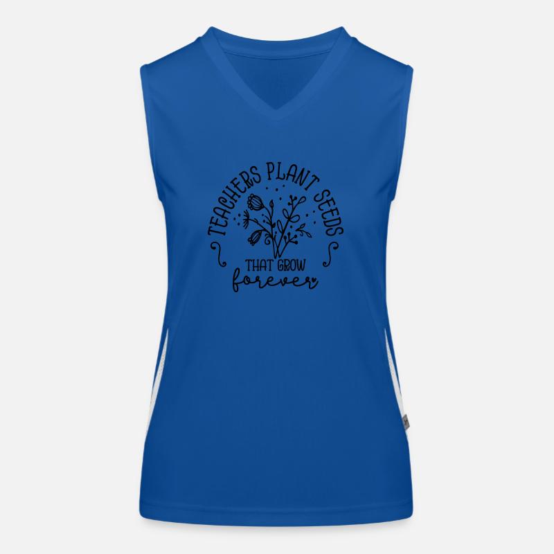 Les enseignants plantent des graines qui poussent pour toujours Inspiration Débardeur respirant contrasté Femme
