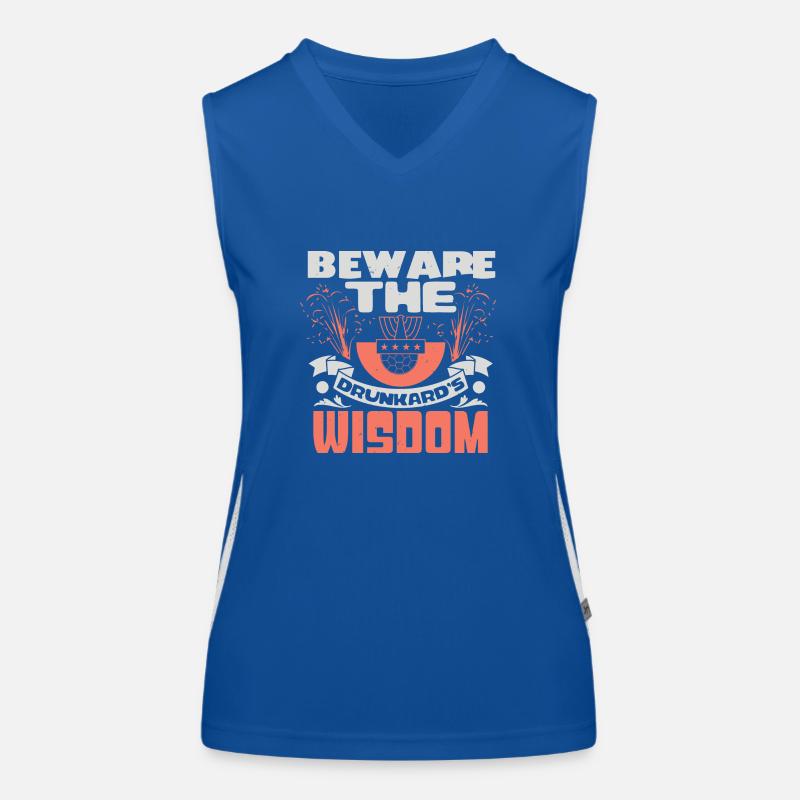 BEWARE THE DRUNKARD'S WISDOM Women's Functional Contrast Tank Top