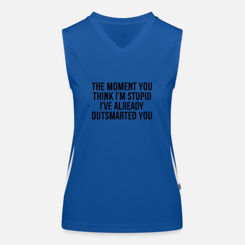 the moment you think i m stupid i ve already ou Women's Functional Contrast Tank Top