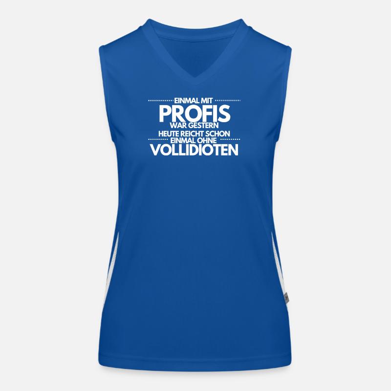 Einmal ohne Vollidioten / Einmal mit Profis Funktionelles Kontrast-Tank Top für Frauen