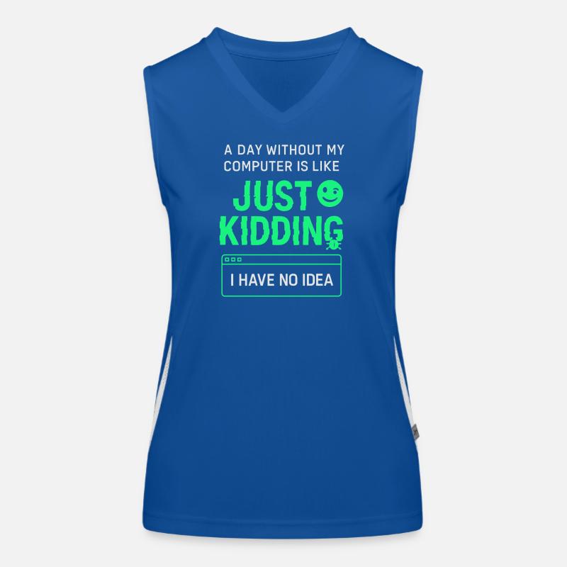 Une journée sans mon ordinateur, c’est comme une blague, Débardeur respirant contrasté Femme