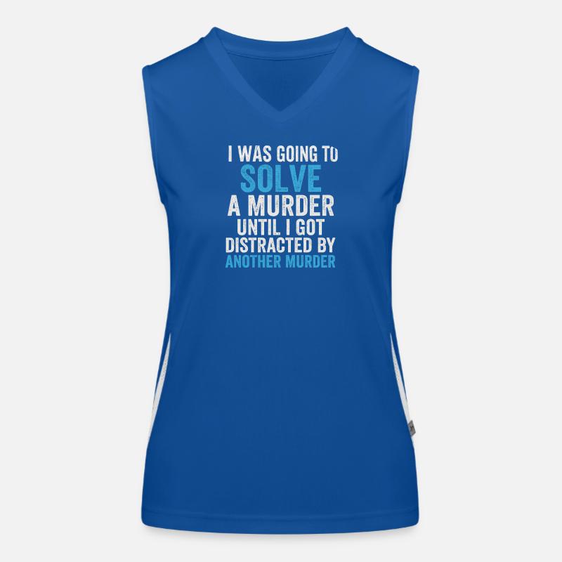 Solve murder until second murder Women's Functional Contrast Tank Top