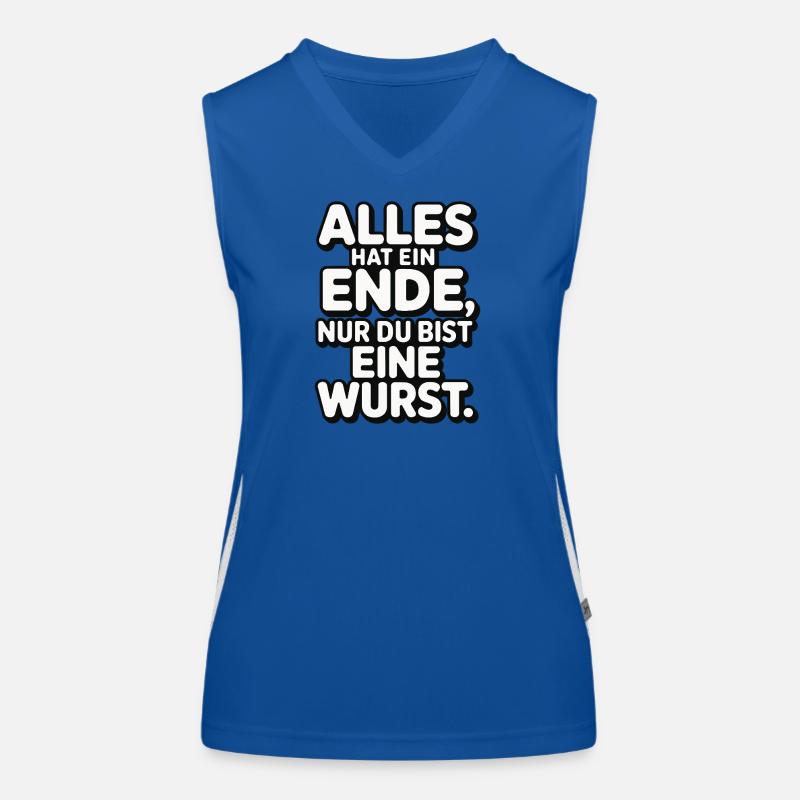 Alles hat ein Ende nur du bist eine Wurst Funktionelles Kontrast-Tank Top für Frauen
