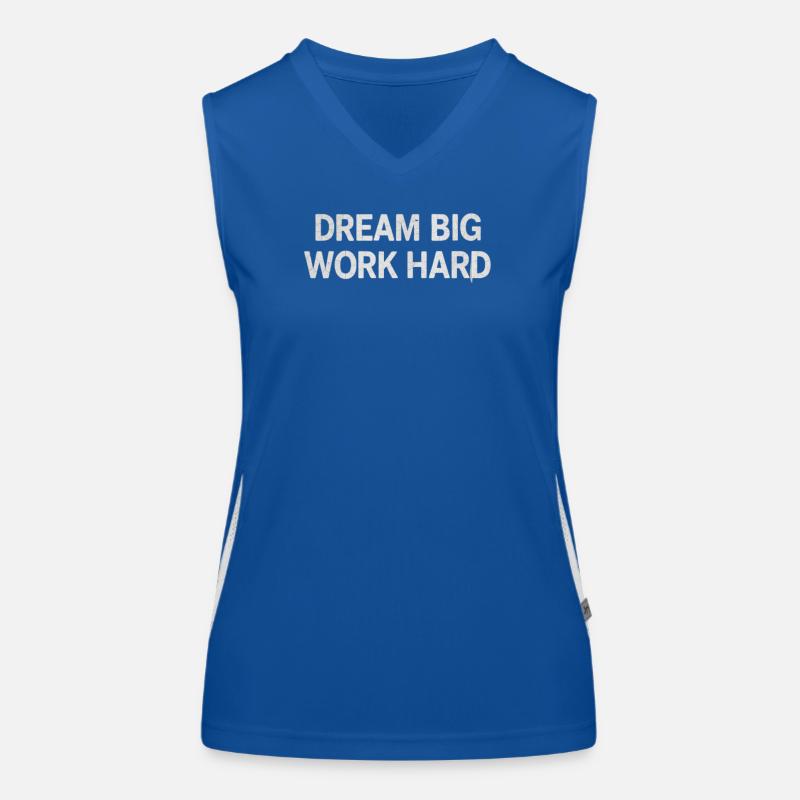 Dream Big, Work Hard - Bold motivation Typography Women's Functional Contrast Tank Top
