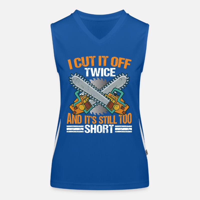 Cut It Off Twice | Carpenter Shirt | Woodworker Women's Functional Contrast Tank Top