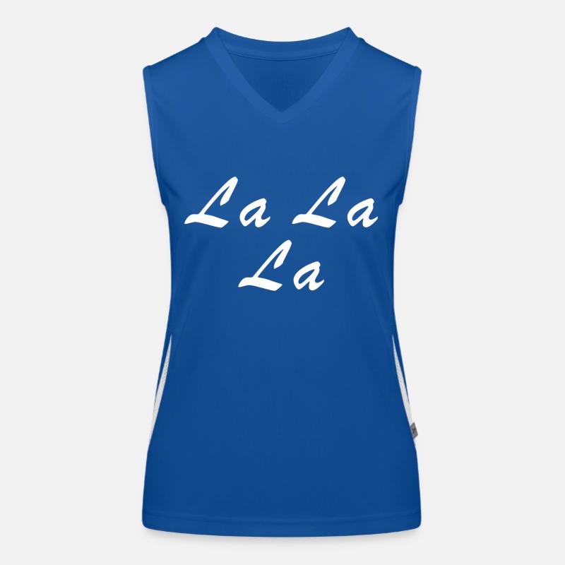 la la la - Sprüche - Geschenk Funktionelles Kontrast-Tank Top für Frauen