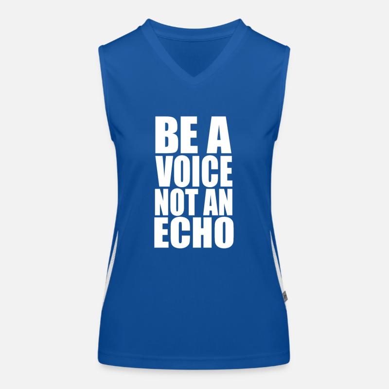 Be A Voice Not An Echo Funktionelles Kontrast-Tank Top für Frauen