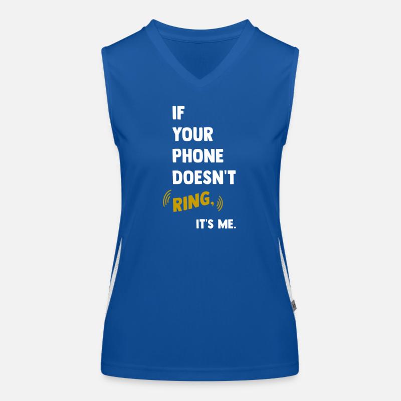 If your phone doesn't ring Funktionelles Kontrast-Tank Top für Frauen