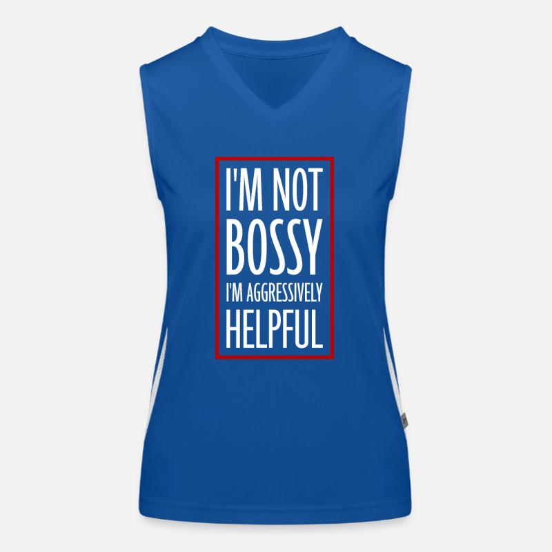 I'm Not Bossy I'm Aggressively Helpful Witz Spruch Funktionelles Kontrast-Tank Top für Frauen
