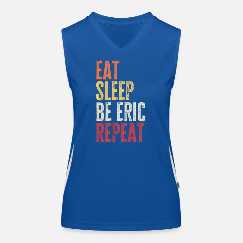 Iss, schlaf Sei Eric, wiederhole Retro-Name Funktionelles Kontrast-Tank Top für Frauen