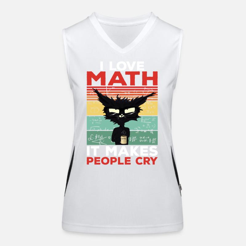 I Love Math It Makes People Cry Mathe Geschenk Funktionelles Kontrast-Tank Top für Frauen