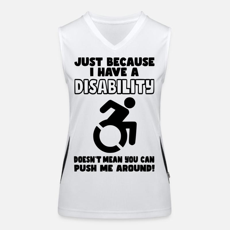 Obwohl ich eine Behinderung habe, schiebt der Rollstuhl nicht* Funktionelles Kontrast-Tank Top für Frauen