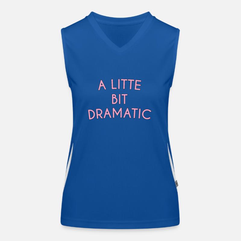A Little Bit Dramatic Typography Women's Functional Contrast Tank Top