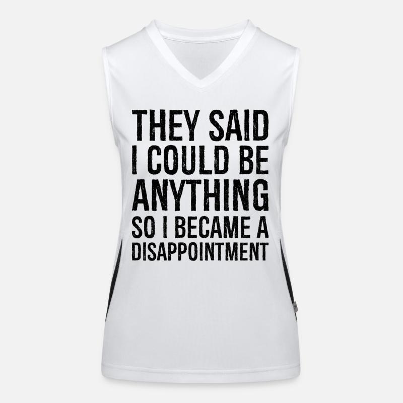 they said I could be anything funny shirt Débardeur respirant contrasté Femme