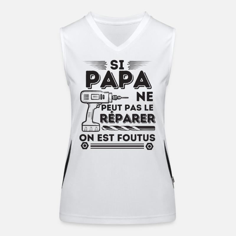 Si papa ne peut pas le réparer 8 Débardeur respirant contrasté Femme