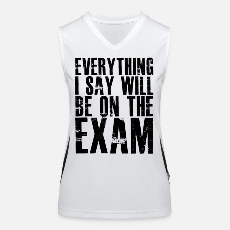 everything I say will be on the exam Women's Functional Contrast Tank Top