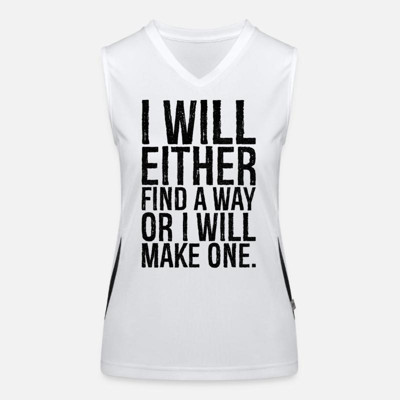 I will either find a way or i will make one Women's Functional Contrast Tank Top