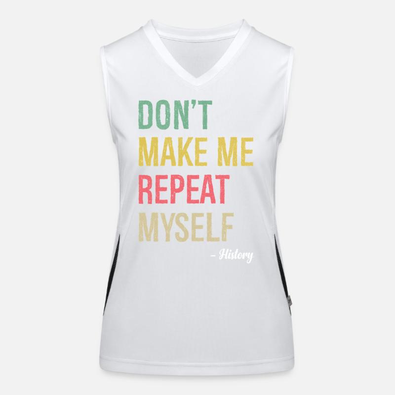 Ne me faites pas répéter l’histoire Débardeur respirant contrasté Femme