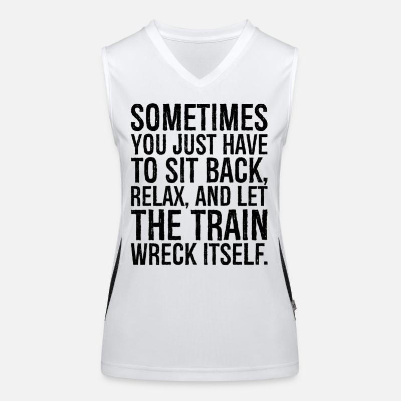 sometimes you just have to sit back relax and let Funktionelles Kontrast-Tank Top für Frauen