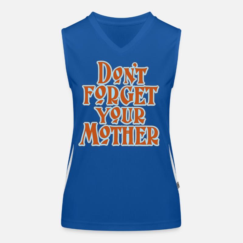 Don’t Forget Mother Statement Funktionelles Kontrast-Tank Top für Frauen