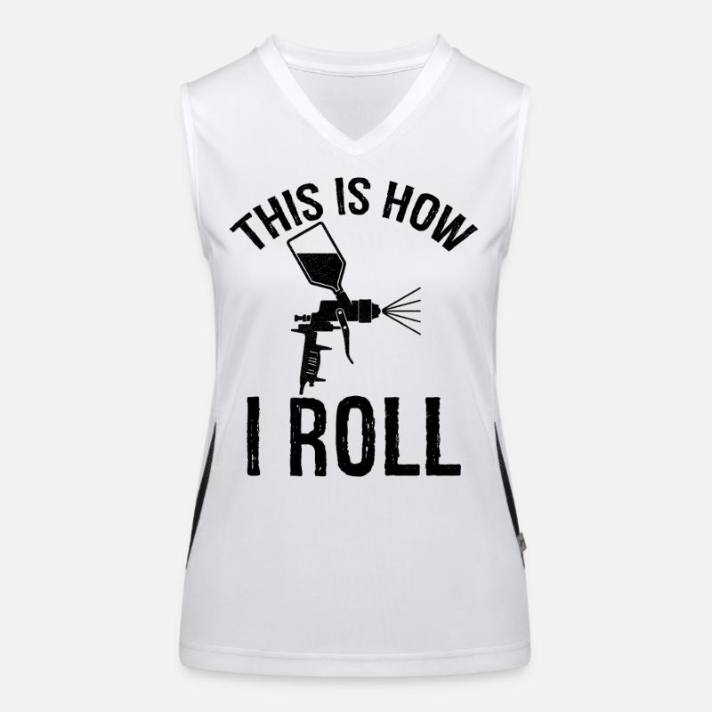 this is how I roll Auto Body Painter Women's Functional Contrast Tank Top