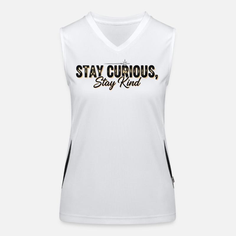 Stay Currious Stay Kind Design Éclectique  Débardeur respirant contrasté Femme
