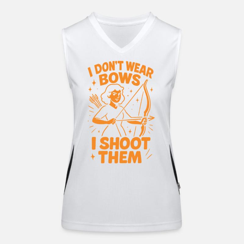 I Don't Wear Bows I Shoot Them Funktionelles Kontrast-Tank Top für Frauen
