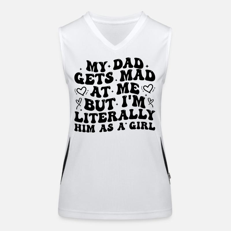 Papa wird sauer auf mich, aber ich bin buchstäblich er als Mädchen Funktionelles Kontrast-Tank Top für Frauen