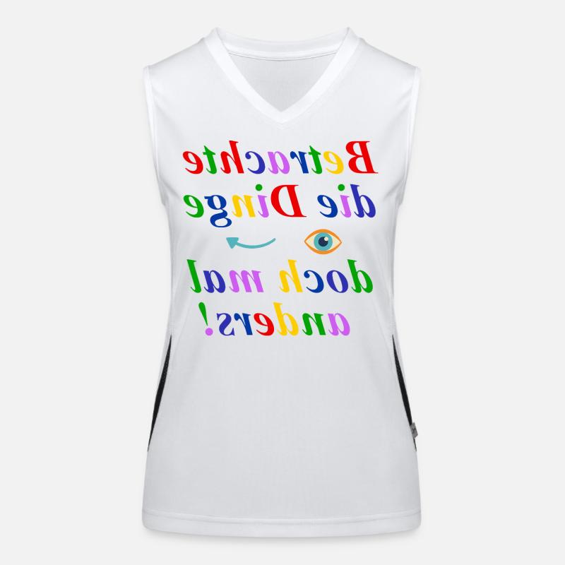 Betrachte die Dinge anders-Think Different Design Funktionelles Kontrast-Tank Top für Frauen