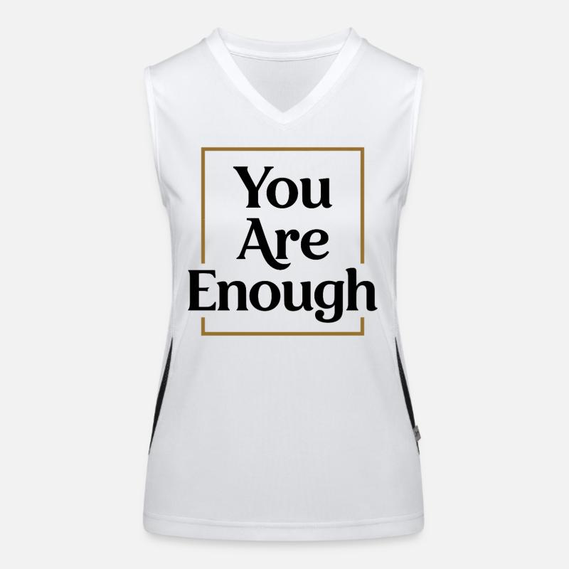 You are enough Achtsamkeit Motivation Spruch Funktionelles Kontrast-Tank Top für Frauen