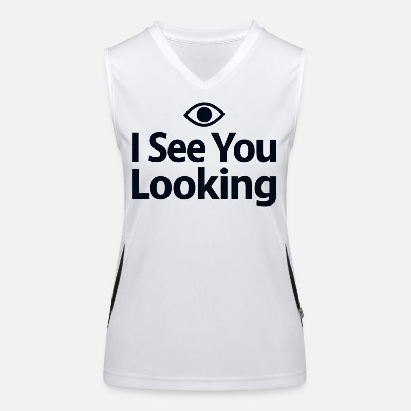 I See You Looking Statement Spruch Funktionelles Kontrast-Tank Top für Frauen
