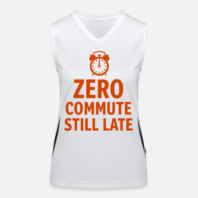 Zero Commute Still Late Home-Office Spruch Funktionelles Kontrast-Tank Top für Frauen