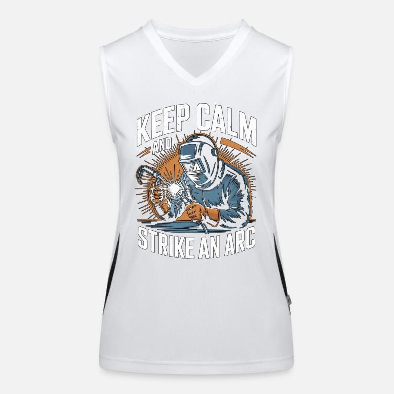 Welder Keep Calm And Strike An Arc Metalwork Funktionelles Kontrast-Tank Top für Frauen