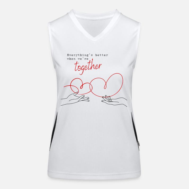 Everything's Better When We're Together Funktionelles Kontrast-Tank Top für Frauen