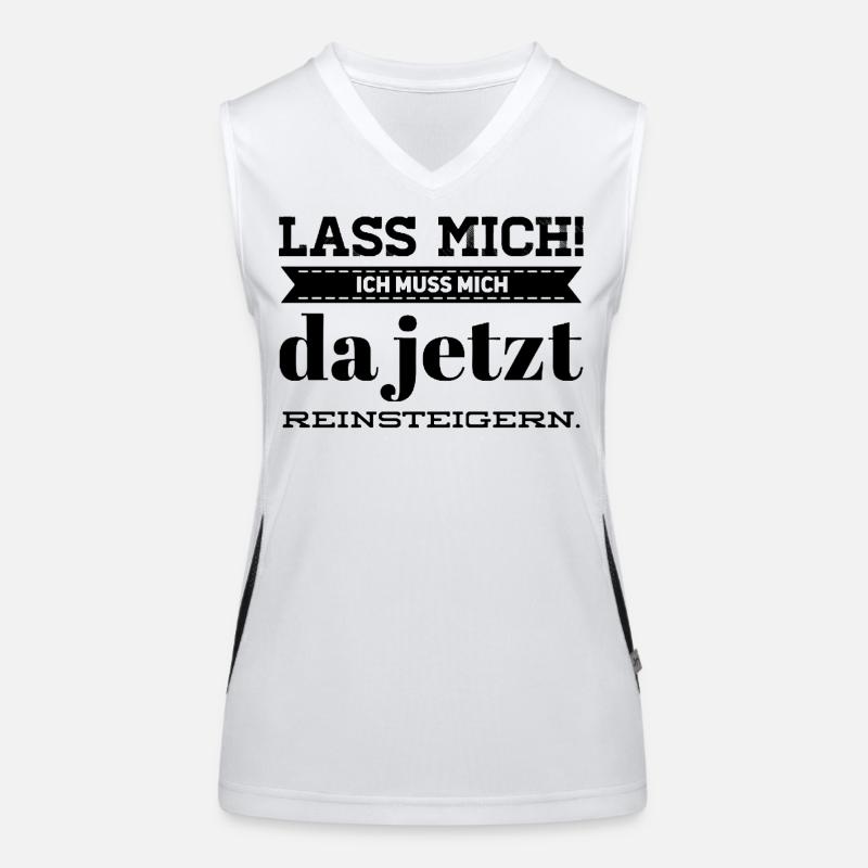 Lass mich ich muss mich da Reinsteigern Funktionelles Kontrast-Tank Top für Frauen