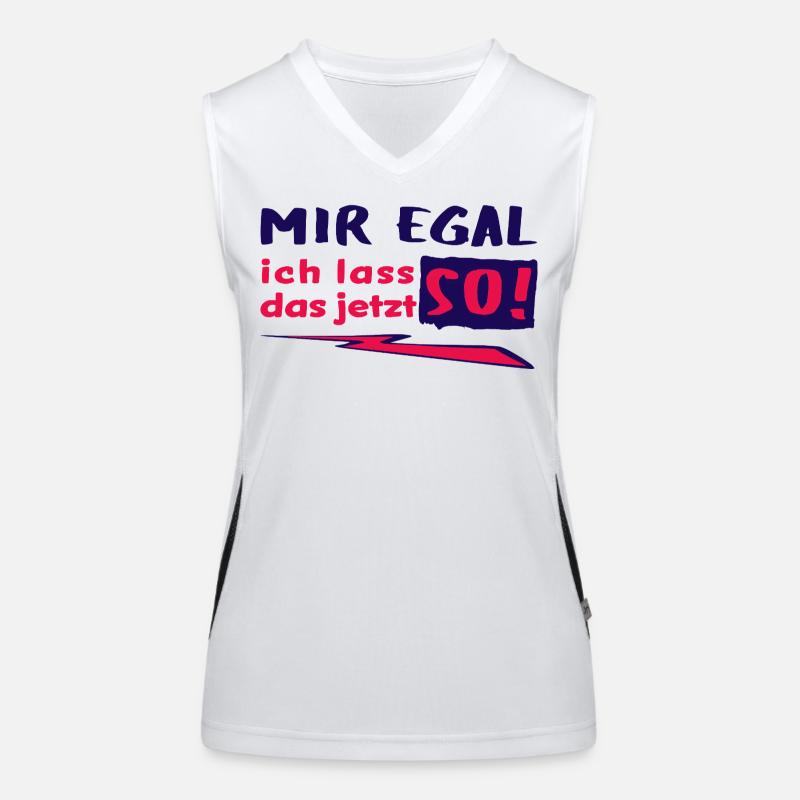 MIR EGAL - ich lass das jetzt so! - Statement Funktionelles Kontrast-Tank Top für Frauen