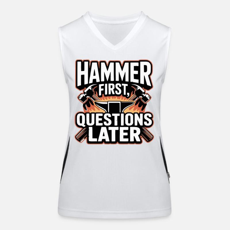 Hammer First Questions Later Schmied Spruch Funktionelles Kontrast-Tank Top für Frauen