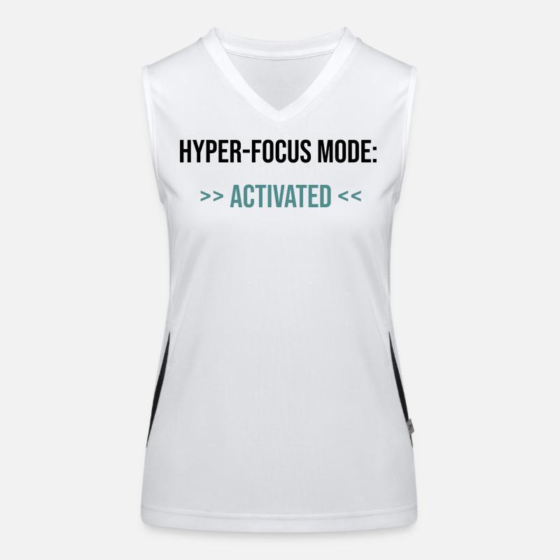 Hyper-Focus Mode: Activated - Statement Funktionelles Kontrast-Tank Top für Frauen