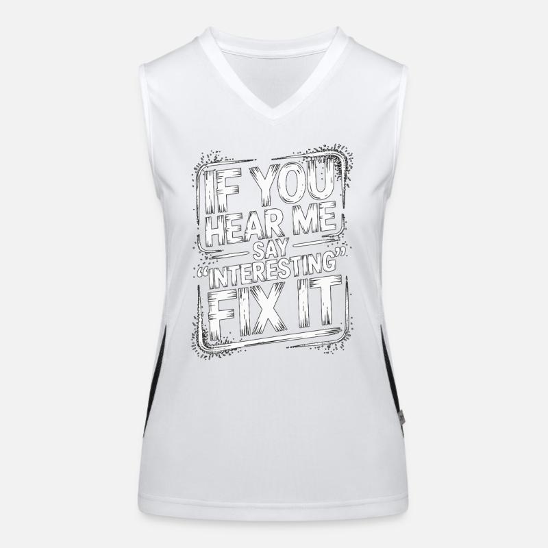 Nurse Educator If You Hear Me Say Nurse Instructor Funktionelles Kontrast-Tank Top für Frauen