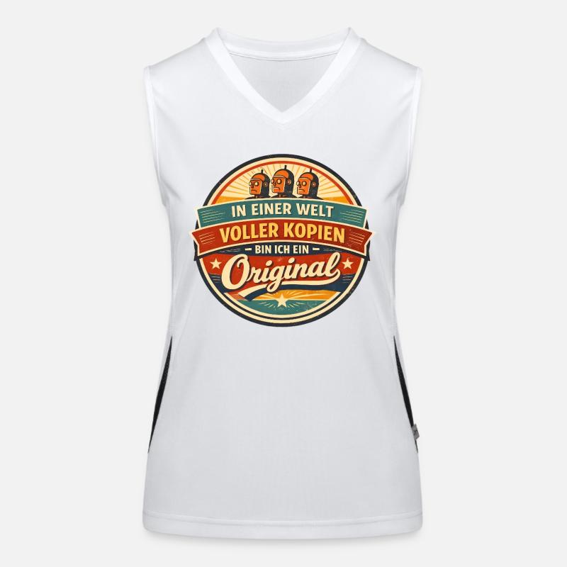 In einer Welt voller Kopien bin ich ein Original. Funktionelles Kontrast-Tank Top für Frauen