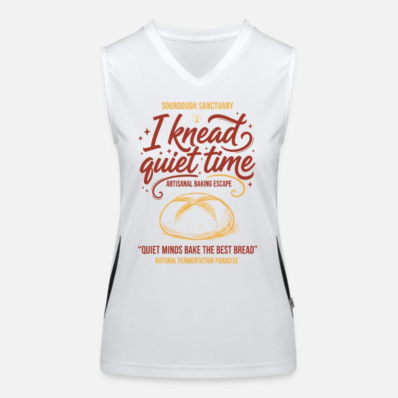 Sourdough Bread Baking I Knead Quiet Time Baker Funktionelles Kontrast-Tank Top für Frauen
