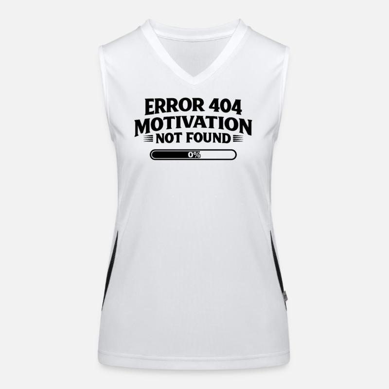 Error 404 Motivation not found Lustiger Spruch Funktionelles Kontrast-Tank Top für Frauen