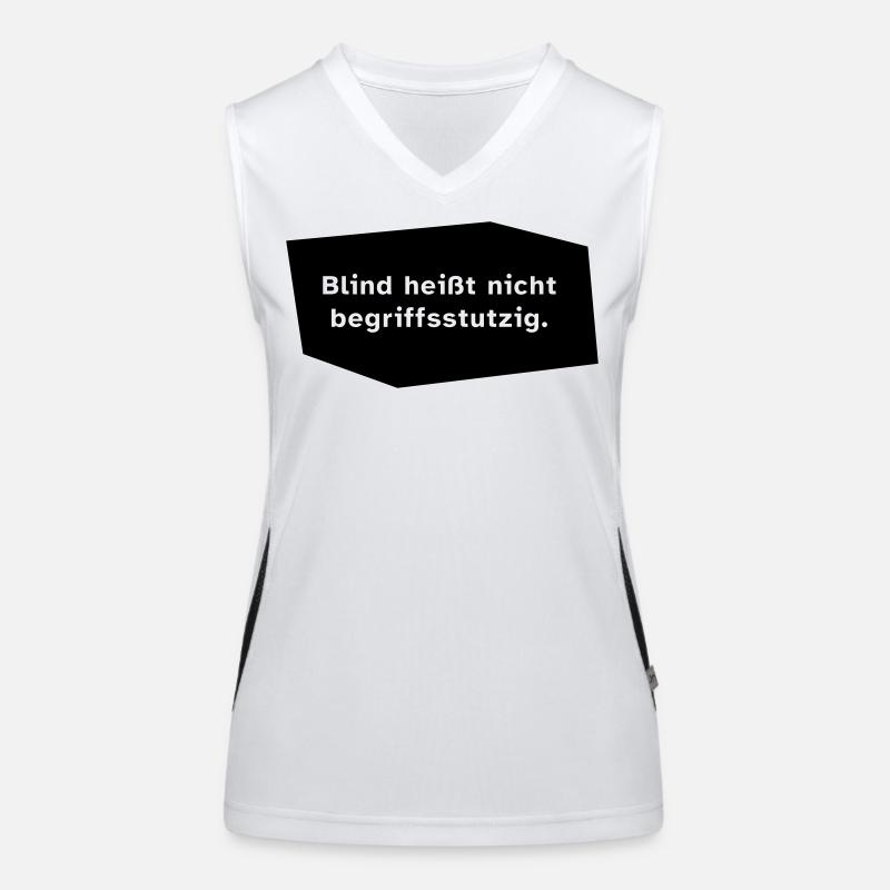 Blind heißt nicht begriffsstutzig. Funktionelles Kontrast-Tank Top für Frauen