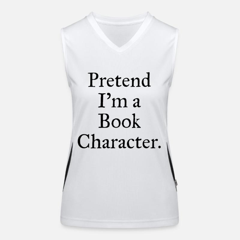 Pretend I'm A Book Character Funny Reading Women's Functional Contrast Tank Top
