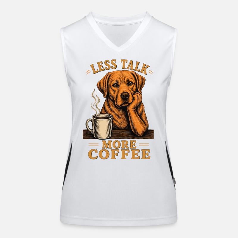 Less Talk More Coffee Labrador Kaffee Shirt Funktionelles Kontrast-Tank Top für Frauen