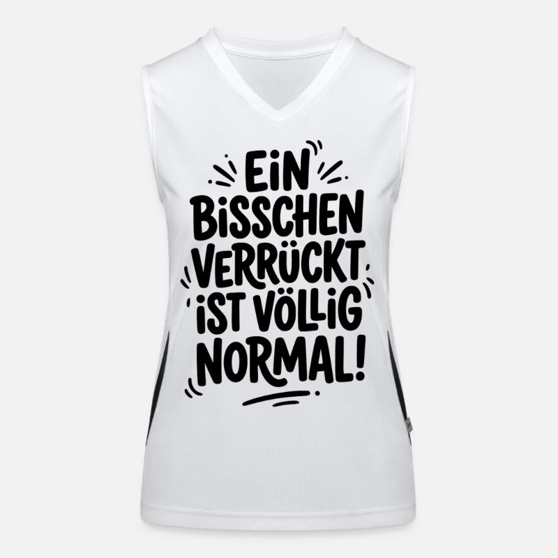 Ein bisschen verrückt ist völlig normal Funktionelles Kontrast-Tank Top für Frauen