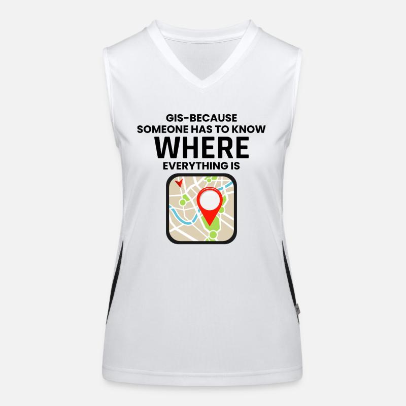GIS Where Everything Is Map Location Women's Functional Contrast Tank Top
